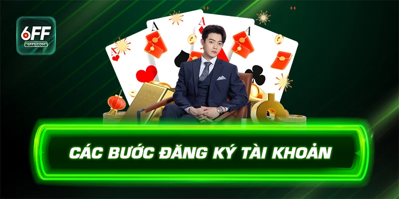 Các bước đăng ký tài khoản 6FF