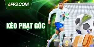 Kèo phạt góc 6FF