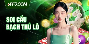 Soi cầu bạch thủ lô 6FF